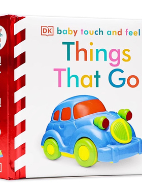 DK宝宝触摸书交通工具英文原版绘本 Baby Touch and Feel Things That Go 儿童英语学习认知纸板书幼儿英语启蒙亲子绘本