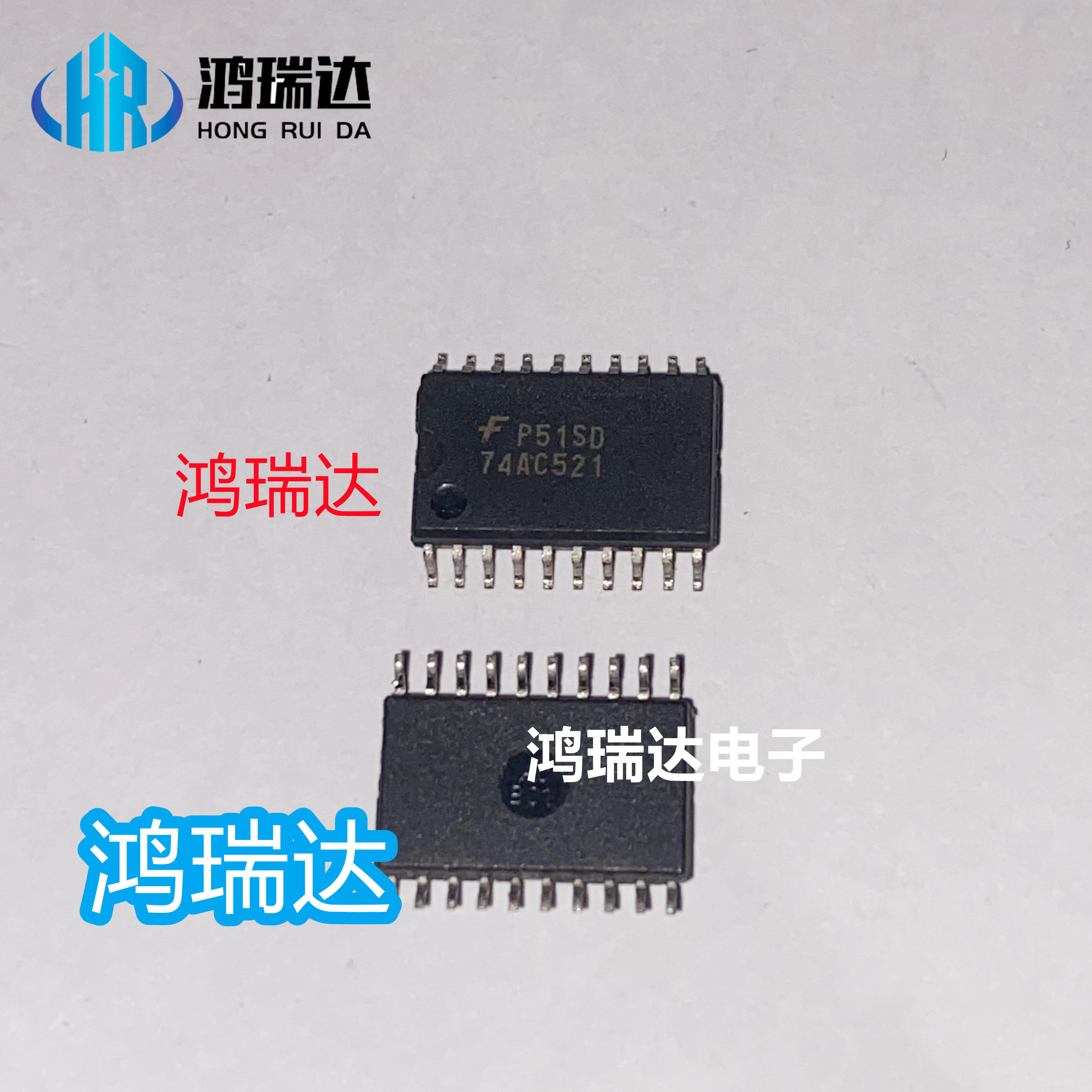 热卖74AC521SCX  丝印74AC521  宽体7.2mm  SOP20 现货直拍