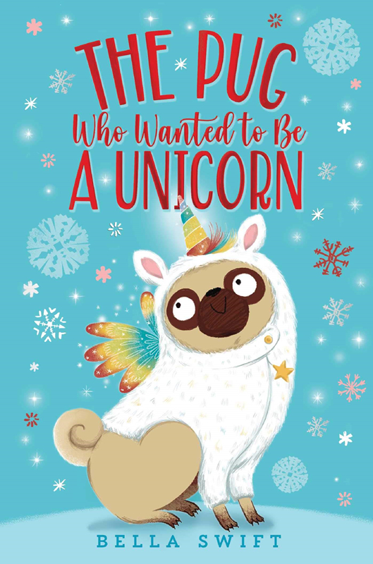 进口英文原版 The Pug Who Wanted to Be a Unicorn 想成为独角兽的哈巴狗 儿童英语启蒙阅读章节书