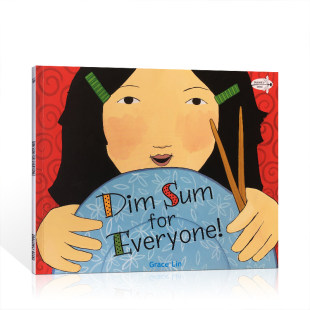 中国传统习俗 获凯迪克奖 for 儿童英语启蒙绘本 Grace 吴敏兰书单推荐 Sum Everyone 为中华饮食文化自豪 进口英文原版 Lin Dim