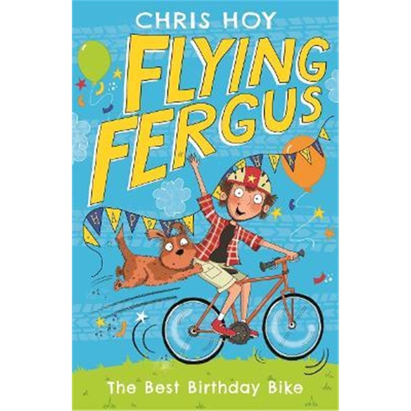 现货 进口英文原版 Flying Fergus 1: The Best Birthday Bike 飞行弗格斯1:棒的生日自行车 儿童英语阅读章节书