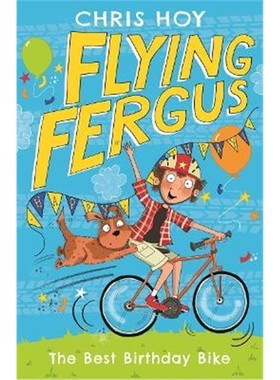 现货 进口英文原版 Flying Fergus 1: The Best Birthday Bike 飞行弗格斯1：棒的生日自行车 儿童英语阅读章节书