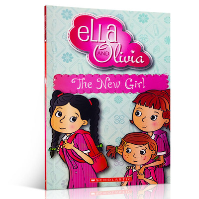 英文原版绘本 Ella and Olivia: The New Girl 艾拉和奥利维亚:新的女孩 幼儿启蒙英语阅读