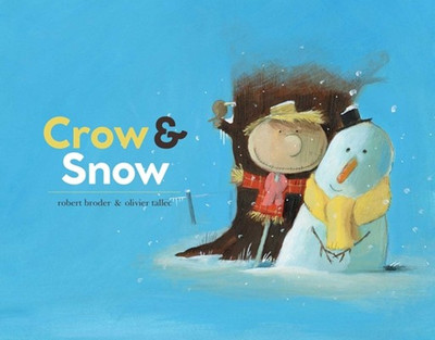 进口英文原版 Crow & Snow 稻草人与雪人 儿童英语启蒙阅读绘本 亲子共读故事书