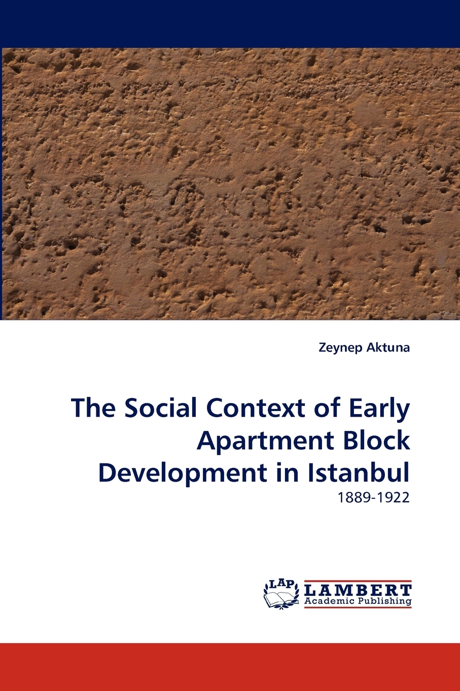 【预售 按需印刷】The Social Context of Early Apartment Block Development in Istanbul 书籍/杂志/报纸 原版其它 原图主图