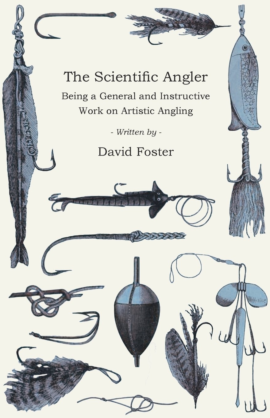 预售 按需印刷 the scientific angler - being a general and
