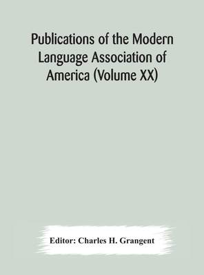 预售 按需印刷Publications of the Modern Language Association of America (Volume XX)