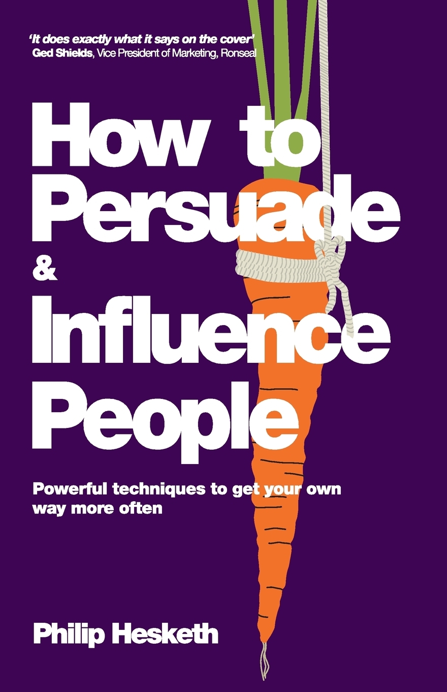 预售 按需印刷How To Persuade And Influence People - Powerful Techniques To Get Your Own Way More Often 书籍/杂志/报纸 原版其它 原图主图