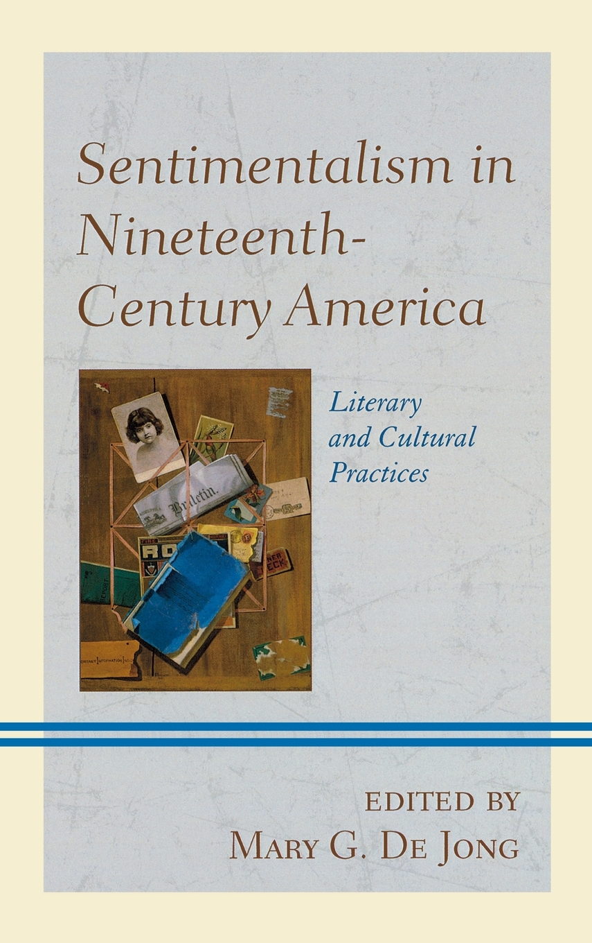 【预售按需印刷】Sentimentalism in Nineteenth-Century America