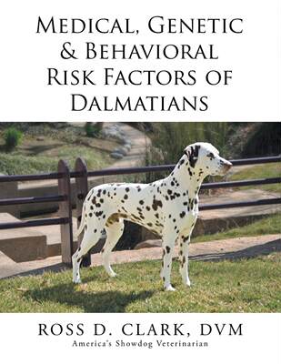 预售 按需印刷 Medical  Genetic & Behavioral Risk Factors of Dalmatians