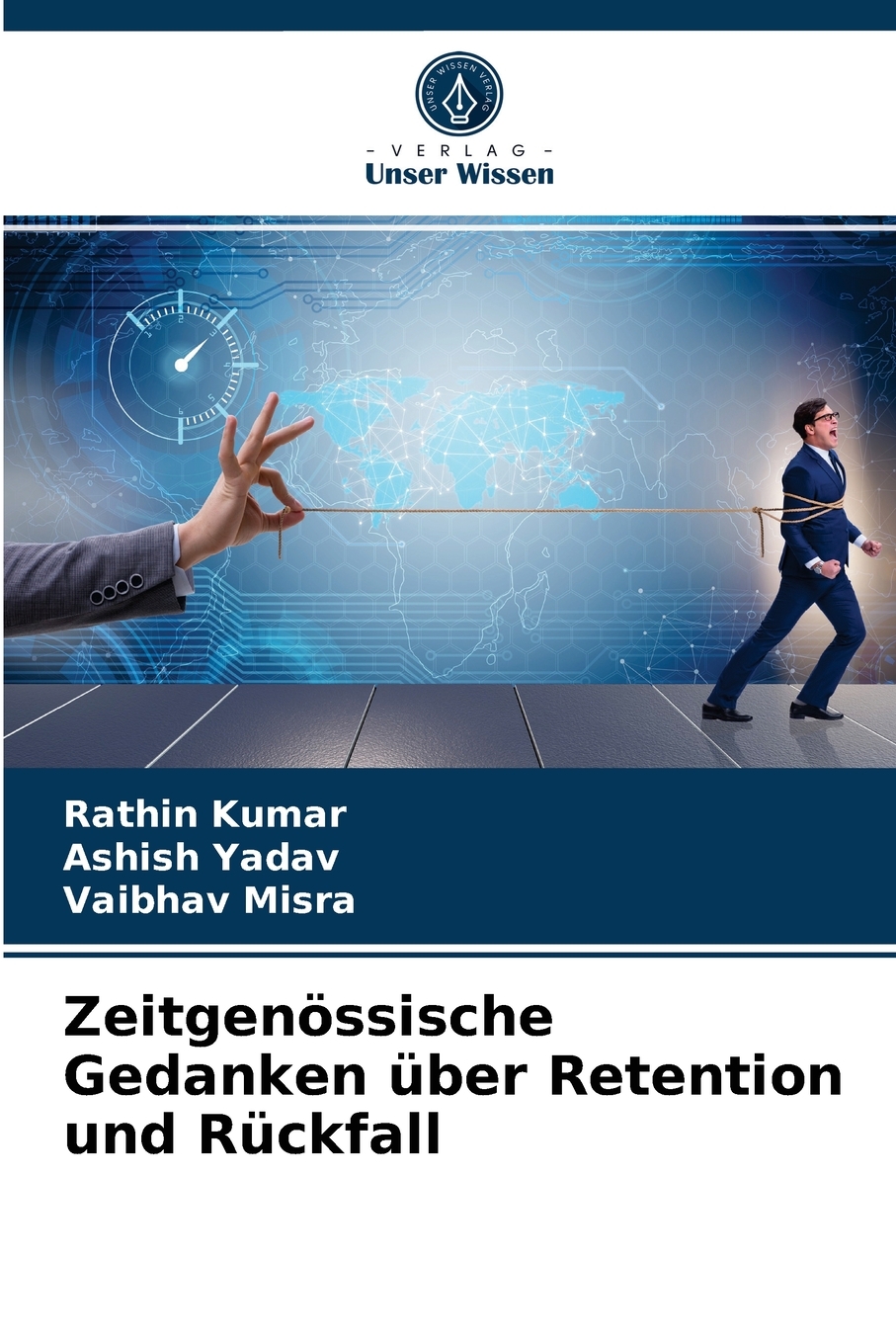 预售按需印刷Zeitgen?ssische Gedankenüber Retention und Rückfall德语ger