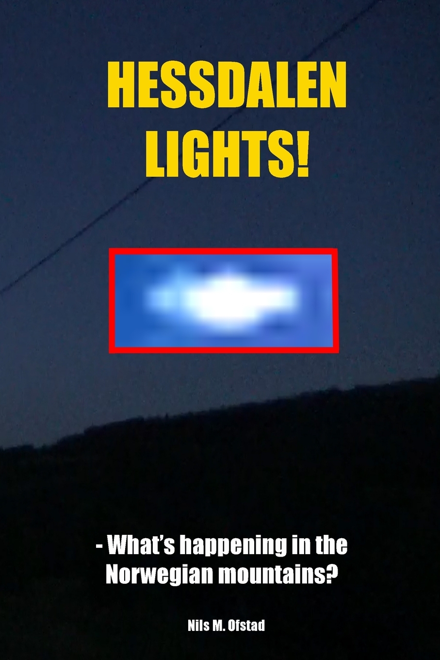 【预售 按需印刷】Hessdalen Lights! - What s happening in the Norwegian mountains? 书籍/杂志/报纸 文学小说类原版书 原图主图