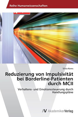 预售 按需印刷Reduzierung Von Impulsivitat Bei Borderline-Patienten Durch MCII德语ger