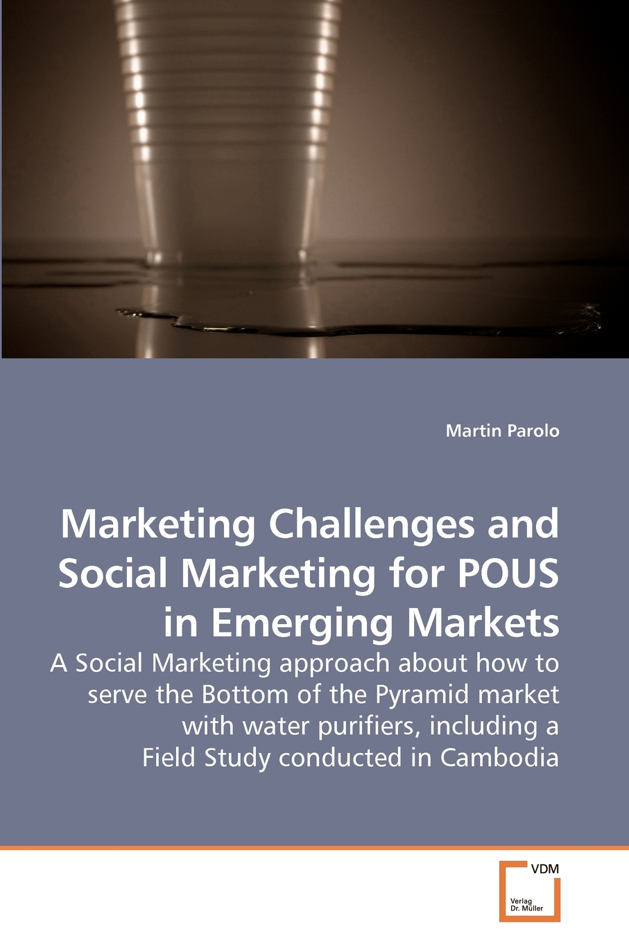 【预售按需印刷】Marketing Challenges and Social Marketing for POUS in Emerging Markets