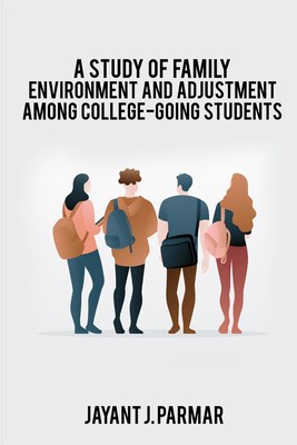 预售 按需印刷  A study of family environment and adjustment among college-going students