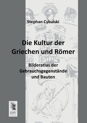 预售 按需印刷 Die Kultur Der Griechen Und Romer德语ger