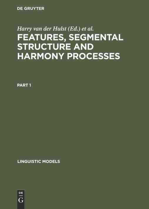 预售按需印刷 Linguistic Models Features Segmental Structure and Harmony Processes