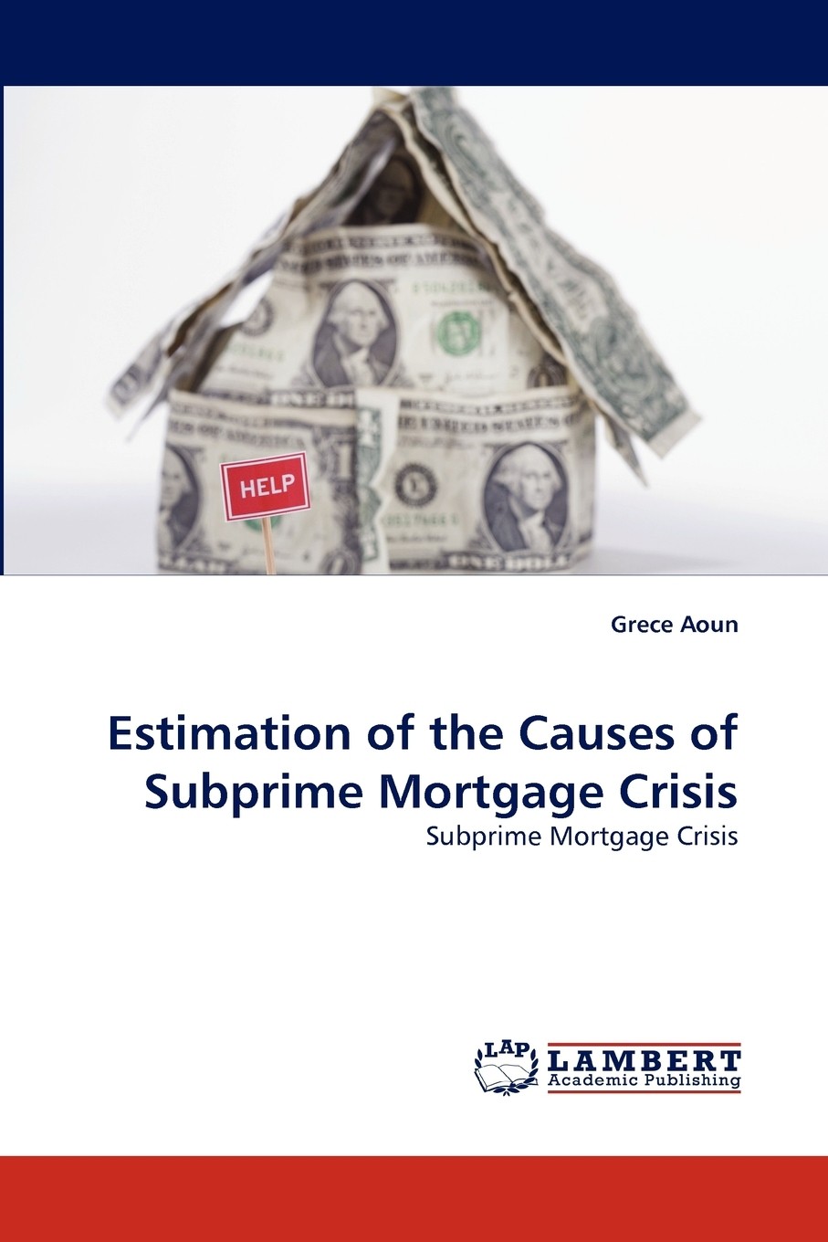 按需印刷 estimation of the causes of subprime mortgage crisis