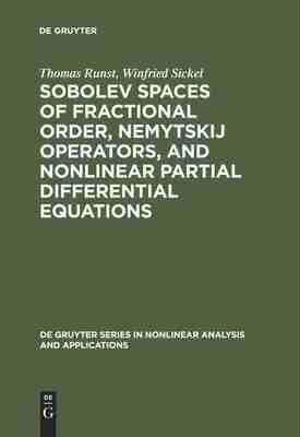 预售 按需印刷 Sobolev Spaces of Fractional Order  Nemytskij Operators  and Nonlinear Partial Differential Equations