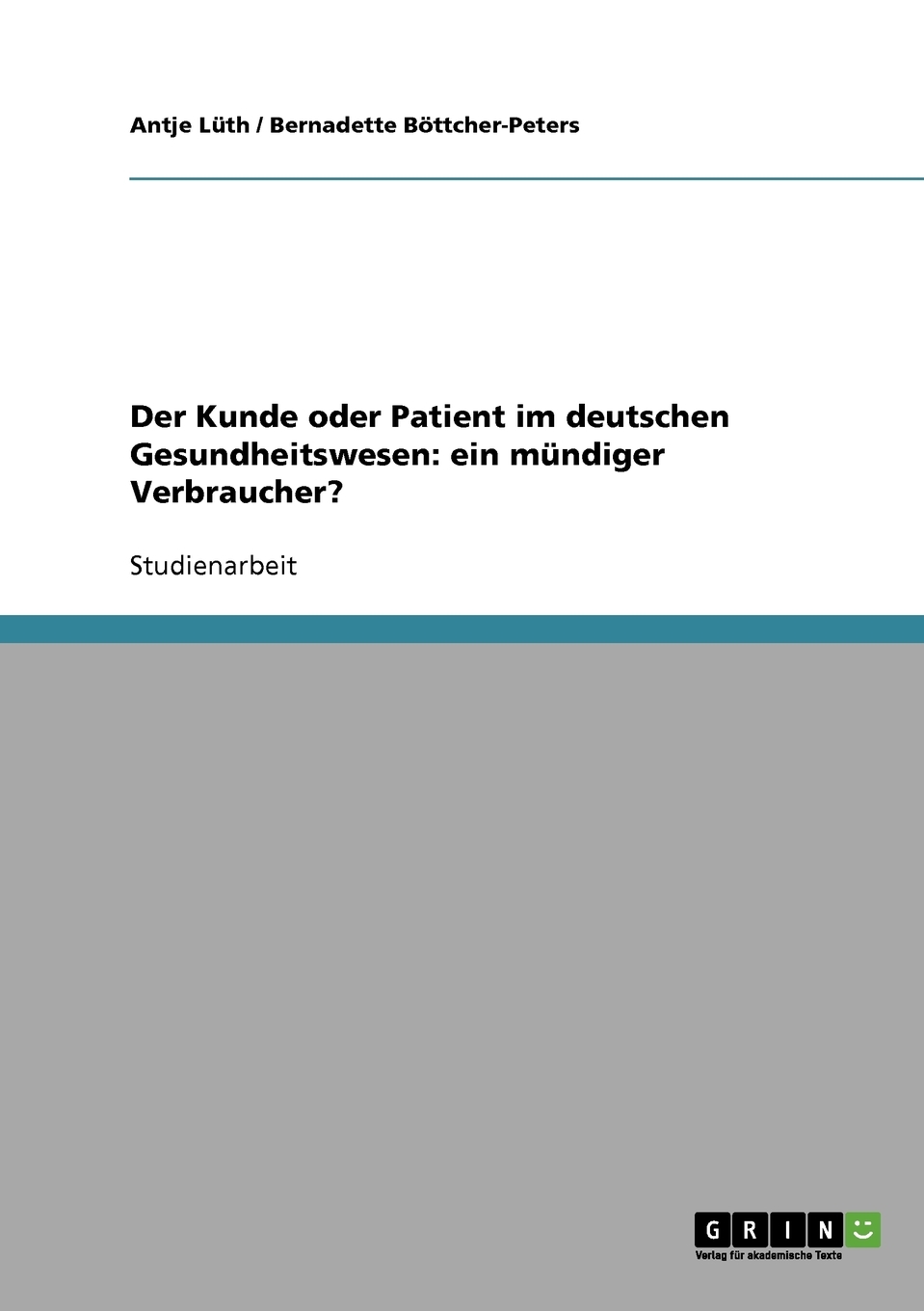预售按需印刷Der Kunde oder Patient im deutschen Gesundheitswesen德语ger