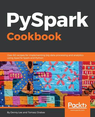 【预售 按需印刷】PySpark Cookbook