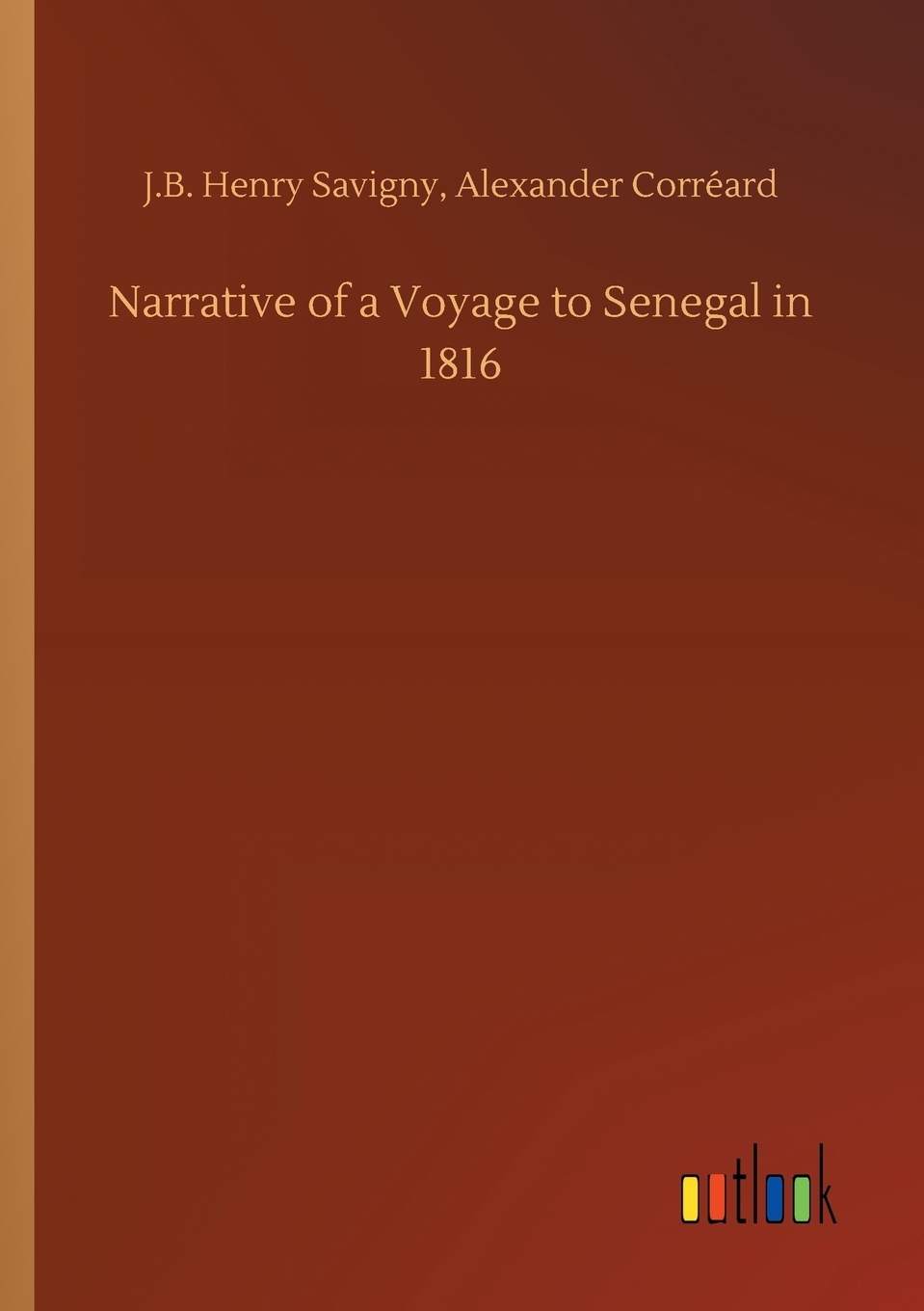 预售按需印刷 Narrative of a Voyage to Senegal in 1816