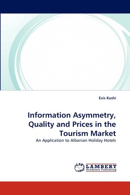 【预售 按需印刷】Information Asymmetry  Quality and Prices in the Tourism Market