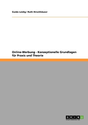 预售 按需印刷Online-Werbung. Konzeptionelle Grundlagen für Praxis und Theorie德语ger