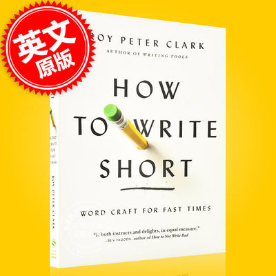 精简写作 罗伊·彼得·克拉克 英文原版  How to Write Short 写作方法 工具书 Roy Peter Clark 中图