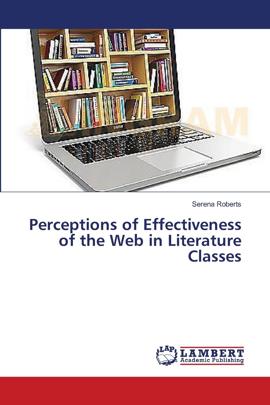 【预售 按需印刷】perceptions of effectiveness of the web in
