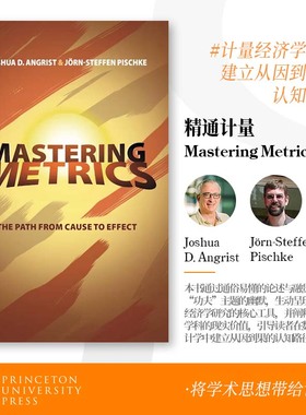 诺贝尔奖获得者作品4-6周达 预订 Mastering 'Metrics韵律学：经济学家如何学习因果 精通计量 计量经济学经典 计量数学 英文原版