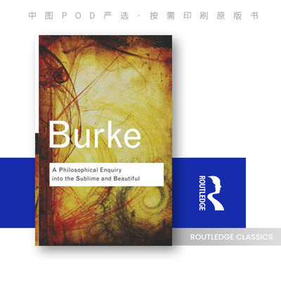 预售   哲学问询的庄严与美丽 A Philosophical Enquiry Into the Sublime and Beautiful 「 Routledge Classics 」