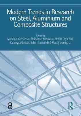 预售 按需印刷 Modern Trends in Research on Steel  Aluminium and Composite Structures