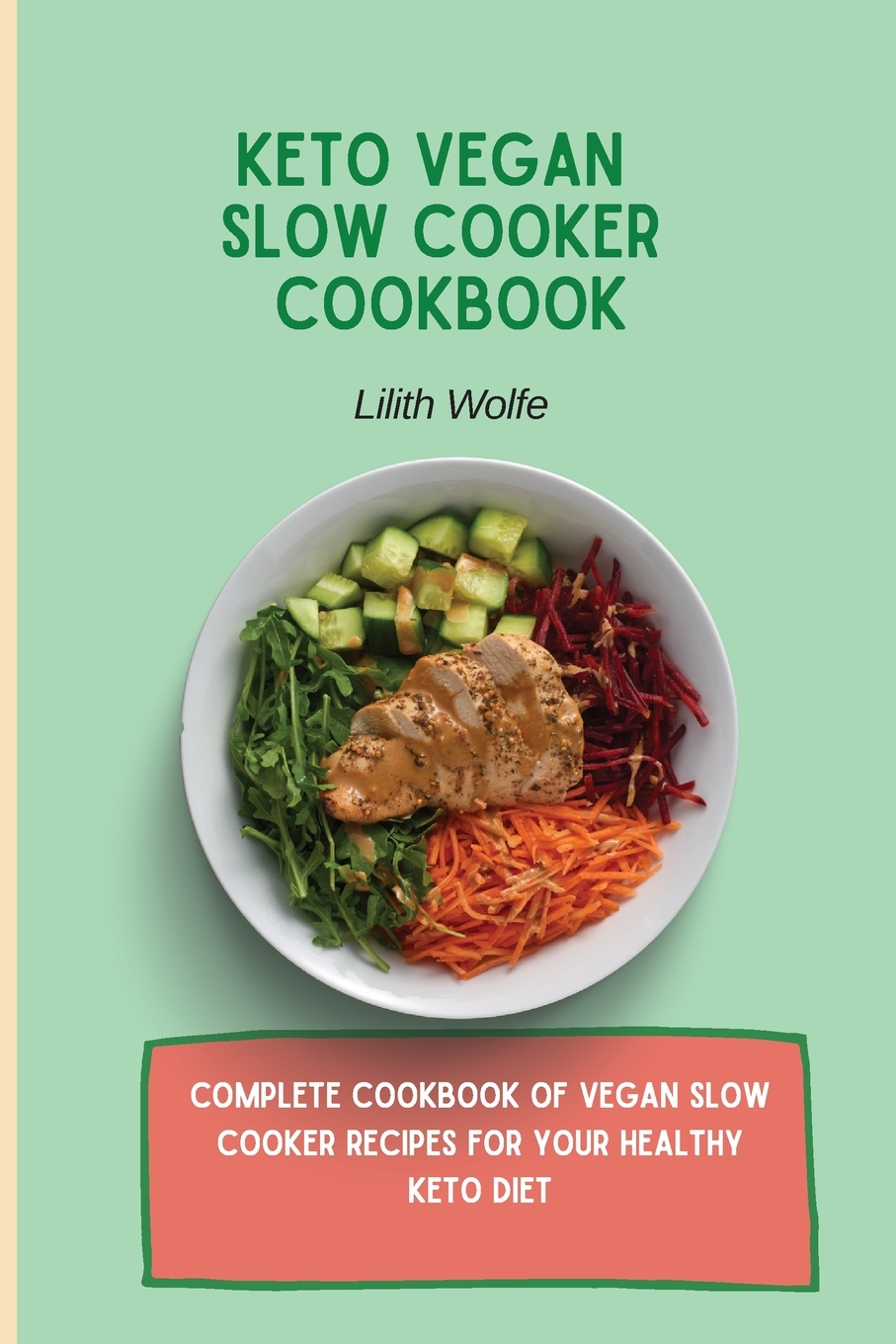 【预售按需印刷】Keto Vegan Slow Cooker Cookbook