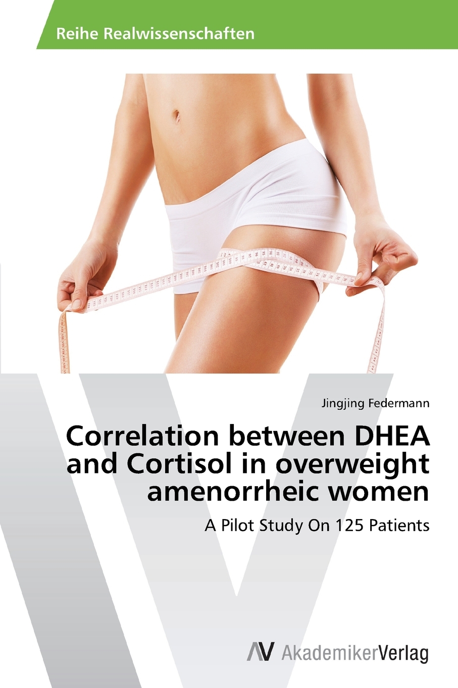 【预售 按需印刷】Correlation between DHEA and Cortisol in overweight amenorrheic women 书籍/杂志/报纸 原版其它 原图主图