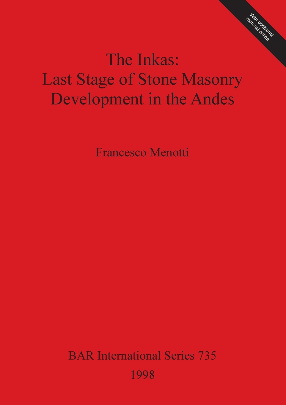 【预售按需印刷】The Inkas- Last Stage of Stone Masonry Development in the Andes