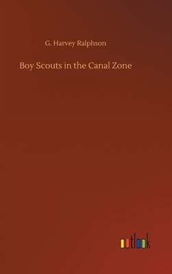 【预售 按需印刷】Boy Scouts in the Canal Zone