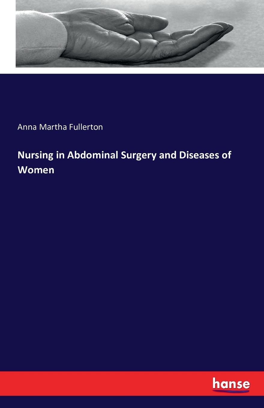 【预售按需印刷】Nursing in Abdominal Surgery and Diseases of Women