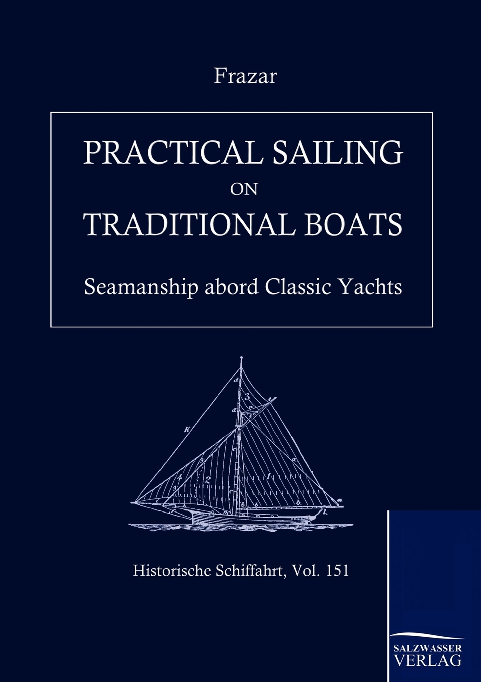 【预售按需印刷】Practical Sailing on Traditional Boats