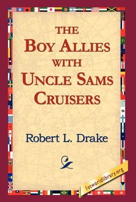 【预售 按需印刷】The Boy Allies with Uncle Sams Cruisers