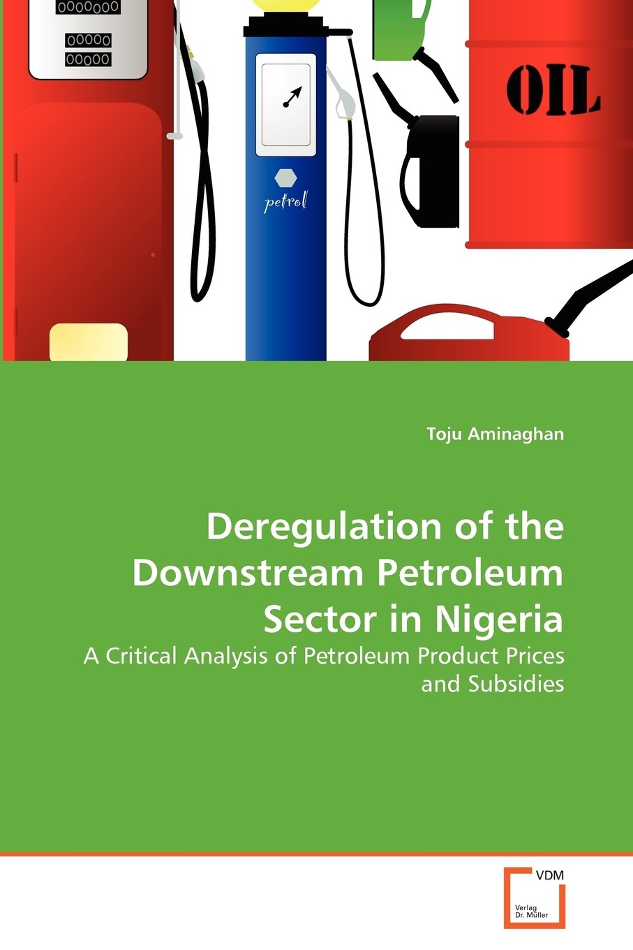【预售 按需印刷】deregulation of the downstream petroleum sector