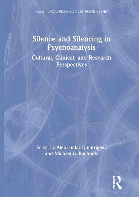 预售按需印刷 Silence and Silencing in Psychoanalysis