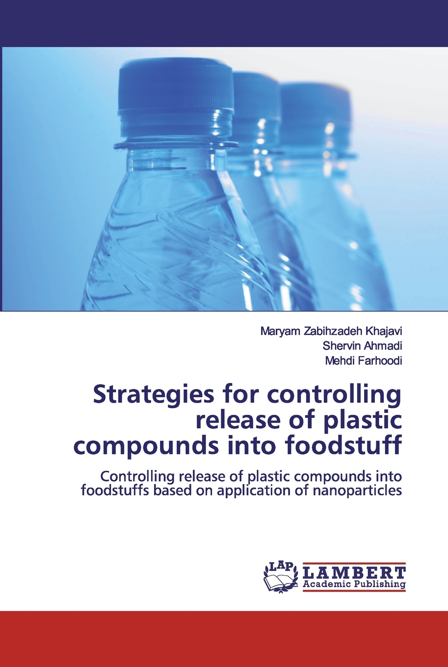 【预售按需印刷】Strategies for controlling release of plastic compounds into foodstuff