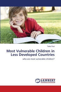 【预售按需印刷】Most Vulnerable Children in Less Developed Countries