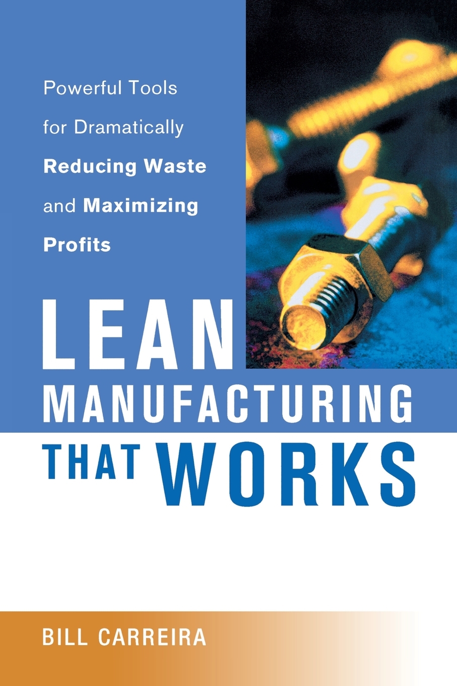 预售 按需印刷Lean Manufacturing That Works: Powerful Tools for Dramatically Reducing Waste and Maximizing Profits 书籍/杂志/报纸 经济管理类原版书 原图主图