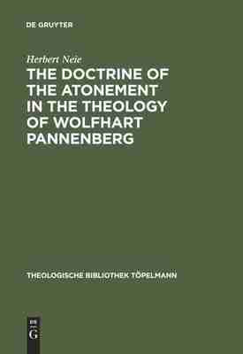 预售 按需印刷 The Doctrine of the Atonement in the Theology of Wolfhart Pannenberg