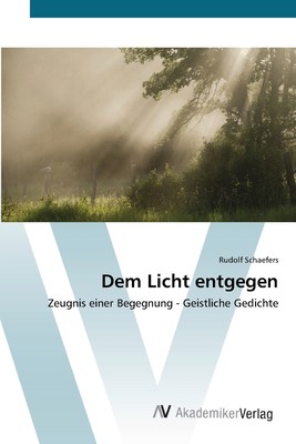 预售 按需印刷Dem Licht entgegen德语ger