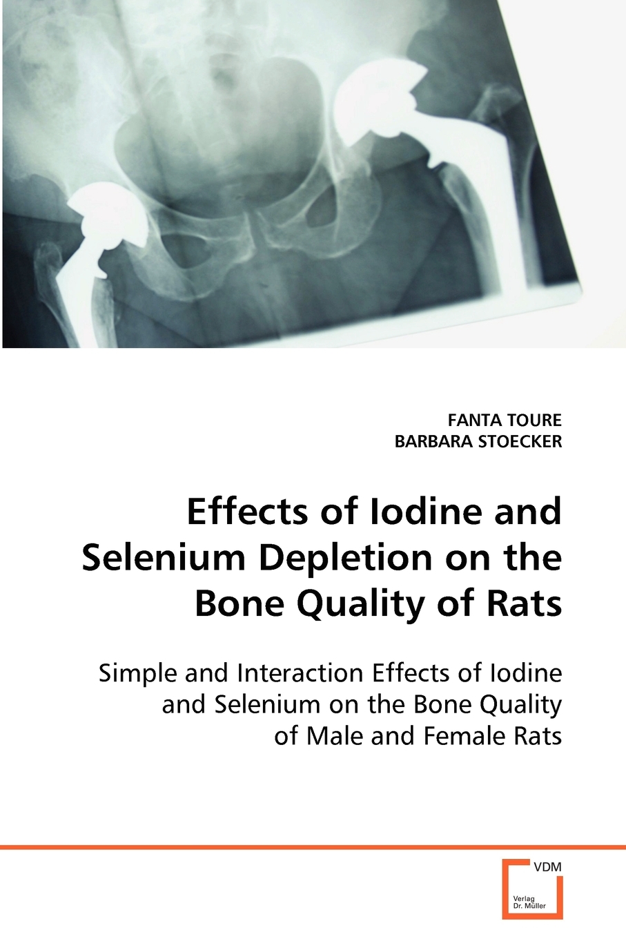 预售按需印刷 Effects of Iodine and Selenium Depletion on the Bone Quality of Rats