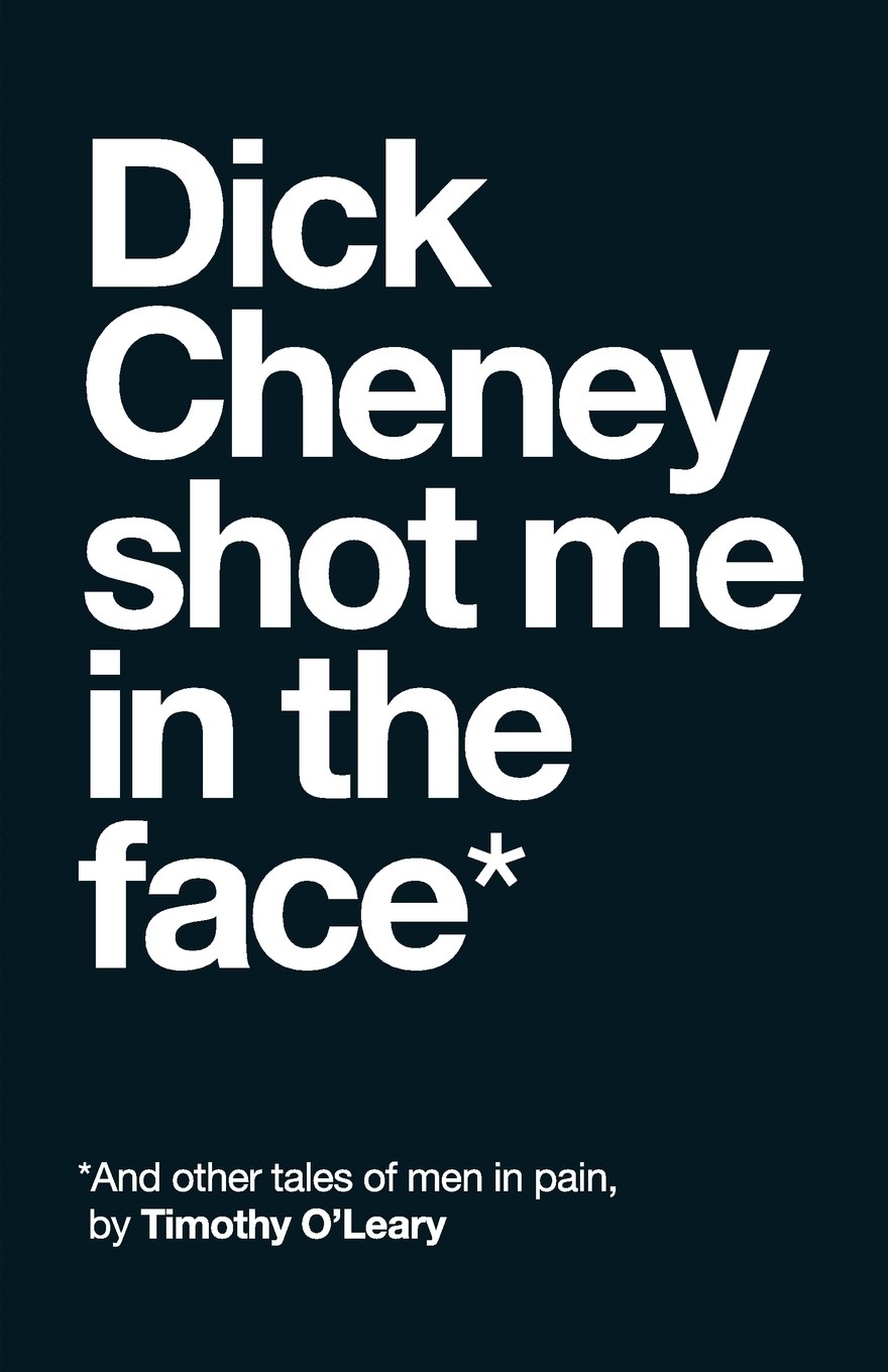 【预售 按需印刷】dick cheney shot me in the face