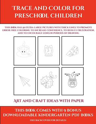 预售 按需印刷 Art and Craft ideas with Paper (Trace and Color for preschool children)